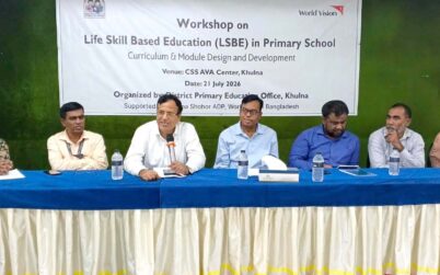 খুলনায় প্রাথমিক বিদ্যালয়ে জীবনদক্ষতা-ভিত্তিক শিক্ষা চালুর লক্ষ্যে ওয়ার্ল্ড ভিশন বাংলাদেশ’র পাঠ্যক্রম উন্নয়ন কর্মশালা